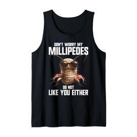 Millipede Lover Arthropod Hide Insect Giant Millipede Tank Top