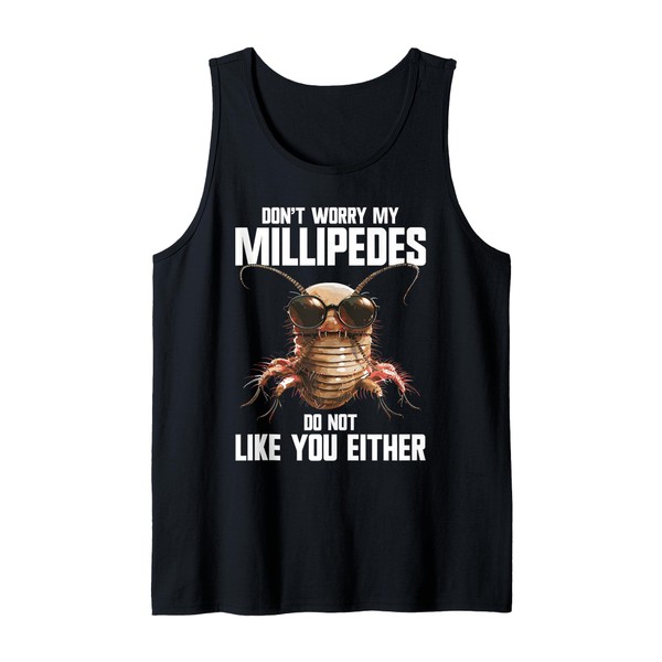 Millipede Lover Arthropod Hide Insect Giant Millipede Tank Top