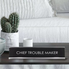Signs ByLITA Chief Trouble Maker Novelty Desk Sign