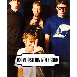 Composition Notebook: Blur English Rock Band The Lo-Fi Style of American Indie Rock Groups US Mainstream Hit "Song 2" Single. Soft Cover Paper 7.5 x ... Composition Notebooks, One Subject 110 Pages