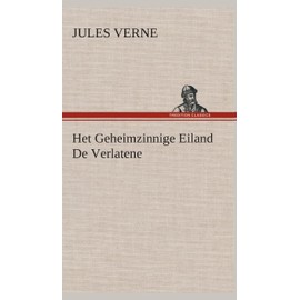 Het Geheimzinnige Eiland De Verlatene (Dutch Edition)