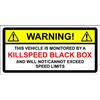 This Vehicle is Black Box Monitored Warning CAR Sticker Young