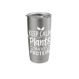 Plants Vegan Protein Fitness Vegetarian Gift Stainless Steel Insulated Tumbler