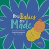 How babies are made: A no-nonsense, inclusive guide for all