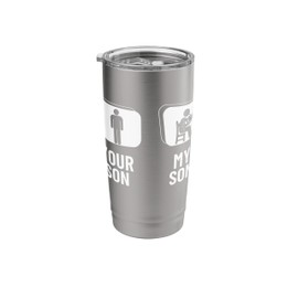 Your Son My Son French Hornist Dad Mom Funny French Horn Stainless Steel Insulated Tumbler
