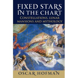Fixed Stars in the Chart: Constellations, Lunar Mansions and Mythology