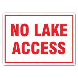No Lake Access Sign Directional Signs Metal Tin Sign 12x16 Inches Caution Danger Safety Security Warning Notice Signs