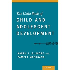The Little Book of Child and Adolescent Development