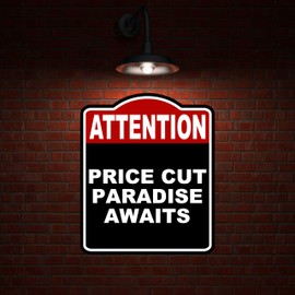 PRICE CUT PARADISE AWAITS Attention Red Black Aluminum Composite Sign 15 x 18 inches