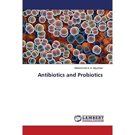 Antibiotics and Probiotics
