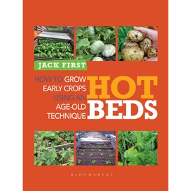 Hot Beds: How to grow early crops using an age-old technique