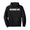 Blessed Life Pullover Hoodie, Adult Unisex, Black, Large