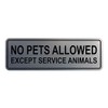 Cartel estándar No Pets Llowed Except Service Animals - Plata