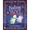 Feeling Boo: A Picture Book