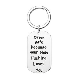 Daughter Son Gifts from Mom Keychain Drive Safe Because Your Mom Fucking Loves You Keyring for Daughters Sons Christmas Birthday Driving Gift
