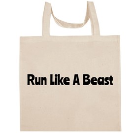 Shirt Me Up Run Like A Beast - Fun Aesthetic Reusable Cotton Canvas Tote Bag
