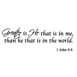 Greater is He That is in me, Than he That is in The World. Bible Scripture Christian Vinyl Wall Art Decal - V1