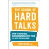 The School of Hard Talks: How to Have Real Conversations