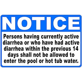 Notice Persons Having Currently Active Diarrhea Pool Sign. 9x12 Metal