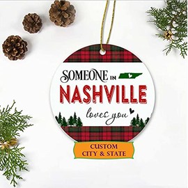 Christmas Ornaments 2023 Custom City, State - Someone in Nashville Tennessee State Love You - Long Distance Relationships Gifts for Family and Friend - Keepsake Xmas Ornaments Plastic 3 Inches