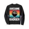 Badgers Awesome like a Badger Sweatshirt