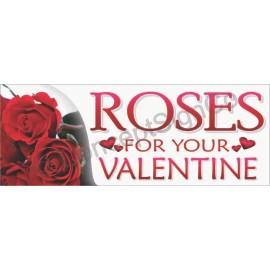 Concept Signs & Graphics 1.5'X4' ROSES FOR YOUR VALENTINE BANNER Signs Valentines Day Gifts Flowers Shops