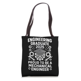 Engineering Graduate 2025 - Proud Mechanical Engineer Tote Bag