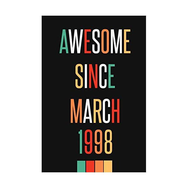 Awesome Since March 1998 notebook: Vintage Retro notebook, Birthday Gift
