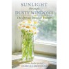 Sunlight through Dusty Windows: The Dorcas Smucker Reader
