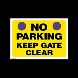 USSP&S No Parking Keep Gate Clear Plastic Sign (MISC104) - No Parking, Private Property, Access, Disabled Parking, Vehicle, Warning