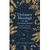 Ordinary Blessings for the Christmas Season: Prayers, Poems, and Meditations