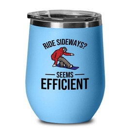 Luxe Gifting Snowboarding Blue Edition Wine Tumbler 12oz - Ride sideways - Ski Snowboard Goggles Snowboarder Skiing Snowboarding Gift Skiers Hiking Mountain