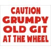 Red Caution Grumpy Old Git At The Wheel Funny Joke