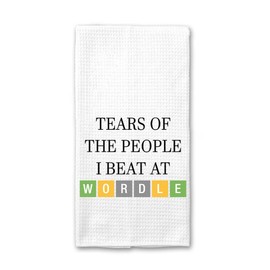 Tears of The People I Beat at Wordle - Funny Wordle Lover Gifts - Soft and Absorbent Kitchen Tea Towel - Decorations House Towel