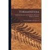 Foraminifera; Their Classification and Economic Use