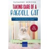  Taking care of a Ragdoll Cat: All you need