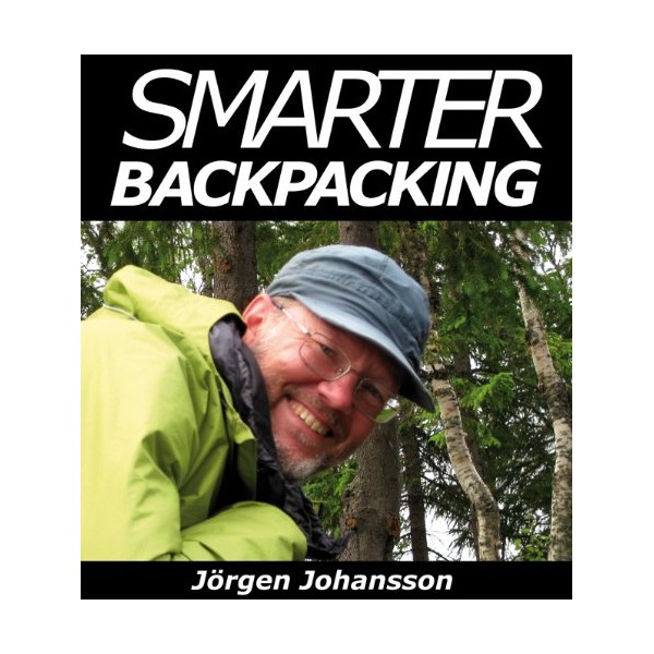 Smarter Backpacking or How every backpacker can apply lightweight trekking