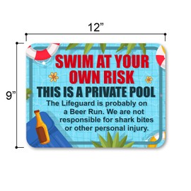 Honey Dew Gifts, Swim at Your Own Risk the Lifeguard is Probably on a Beer Run, Pool Decor, Funny Pool Signs, Summer Decorations for Home, Party Decor, 9 inch by 12 inch, Made in USA, HDG-1612