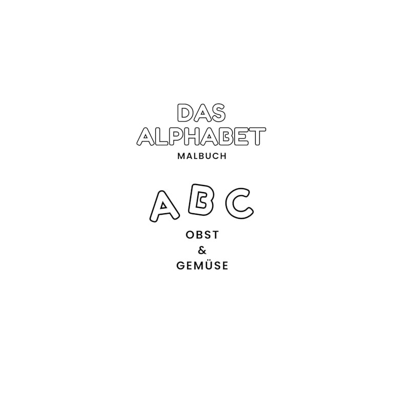Das Alphabet Malbuch - Obst & Gemüse