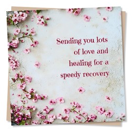 Get Well Soon Card for Friend or Loved One - Sending You Lots Of Love And Healing For A Speedy Recovery - Flowers, Classic - For Woman, Women, Men, Bestie, Colleague, Relative, Other