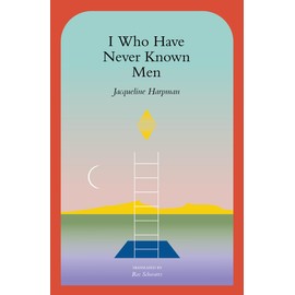  I Who Have Never Known Men