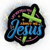 Let Me Tell You About Me Jesus Patch 3 Inches Christian, Bible Verse Iron On/Sew On Embroidery Fabric Applique Patches for Trucker Hats Clothes Backpack DIY Accessories Coworkers Friends Mom Gifts