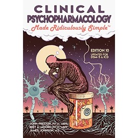 Clinical Psychopharmacology Made Ridiculously Simple