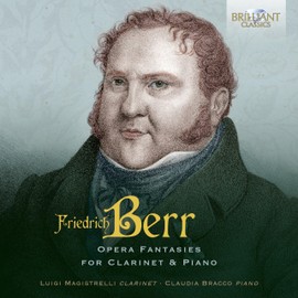Berr:Opera Fantasies for Clarinet&Piano
