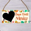 Days Until Mexico Countdown Plaque - Custom Holiday Countdown Sign
