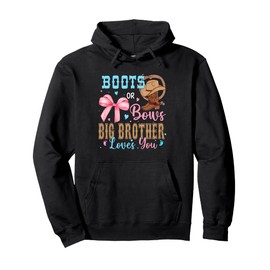 Boots or Bows Gender Reveal Decorations Big Brother Loves Pullover Hoodie