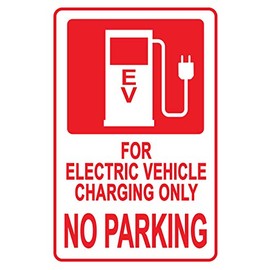 Electric Vehicle Charging ONLY NO Parking Sign – A Reminder for Charging EV only, A Vivid Design Plus UV Protection to Last Longer, Rust-Free Commercial Grade Aluminum at 12"x9" 0.04”