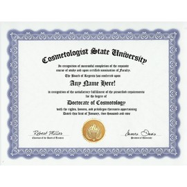 Cosmetologist Cosmetology Degree: Custom Gag Diploma Doctorate Certificate (Funny Customized Joke Gift - Novelty Item)