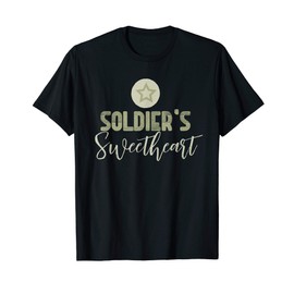 Soldier's Sweetheart army military Girlfriend wife mom T-Shirt