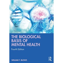 The Biological Basis of Mental Health